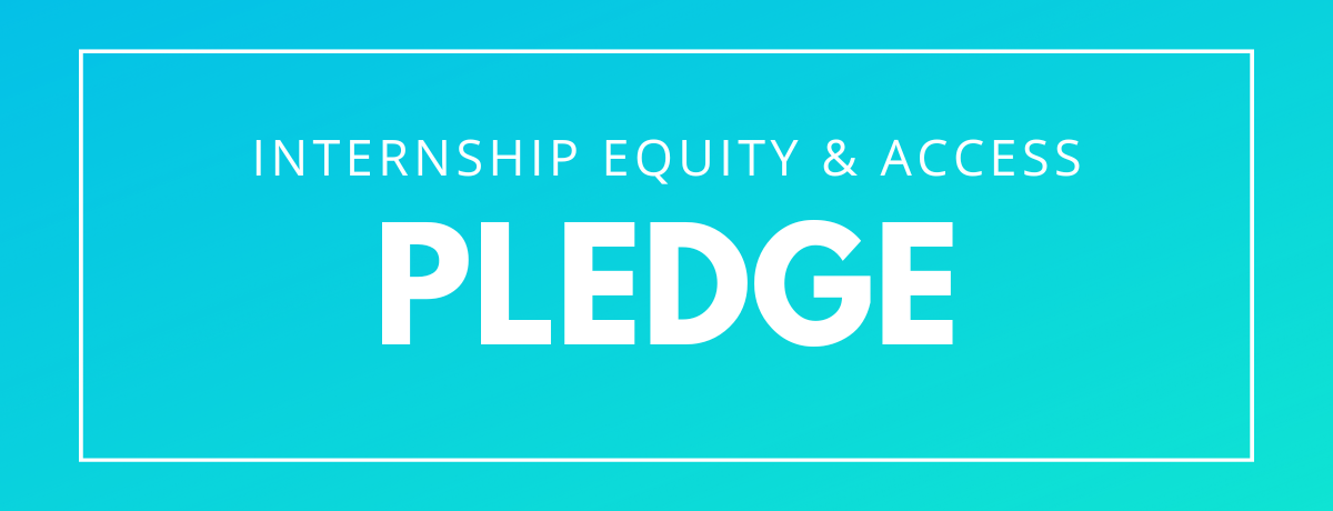 Pledge for Internship Equity &amp; Acces